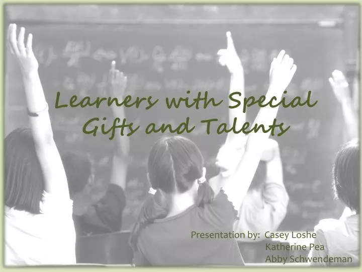 learners with special gifts and talents