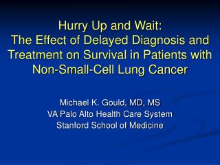 Hurry Up and Wait: The Effect of Delayed Diagnosis and Treatment on Survival in Patients with Non-Small-Cell Lung Canc