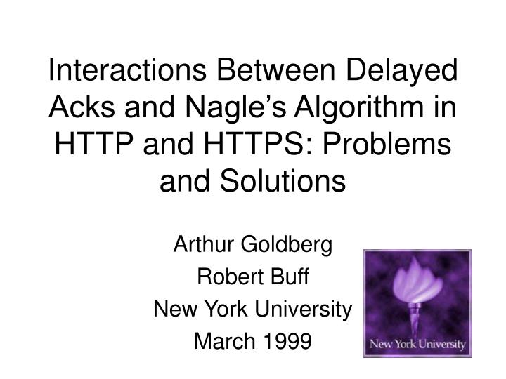 interactions between delayed acks and nagle s algorithm in http and https problems and solutions