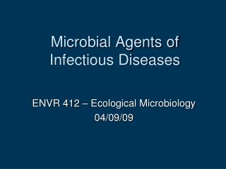Microbial Agents of Infectious Diseases