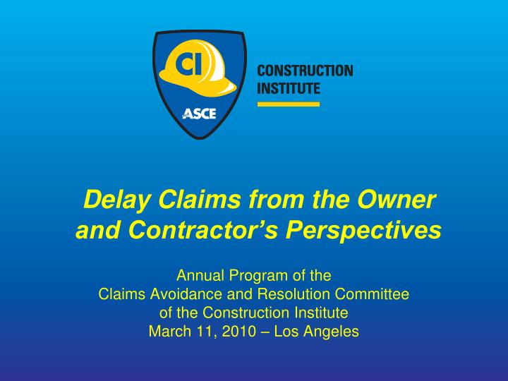 delay claims from the owner and contractor s perspectives