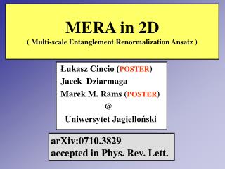 MERA in 2D ( Multi-scale Entanglement Renormalization Ansatz )