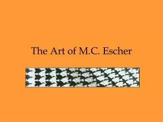 The Art of M.C. Escher