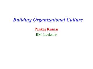 Building Organizational Culture