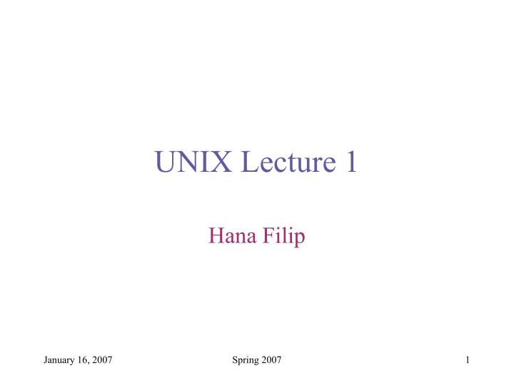 unix lecture 1