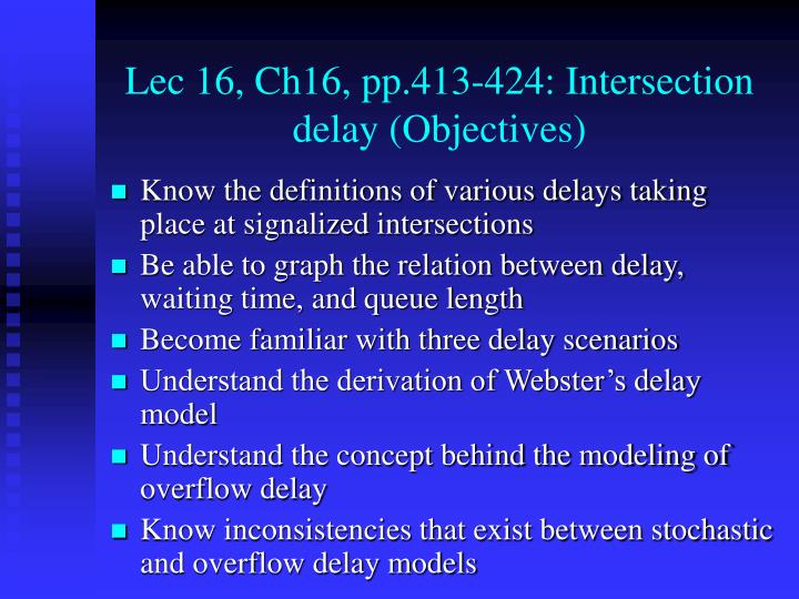 lec 16 ch16 pp 413 424 intersection delay objectives