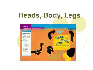 Heads, Body, Legs