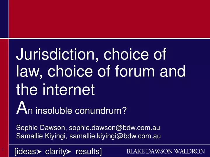 jurisdiction choice of law choice of forum and the internet a n insoluble conundrum