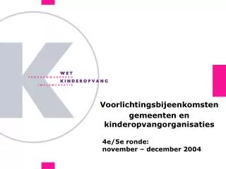 4e/5e ronde: november – december 2004