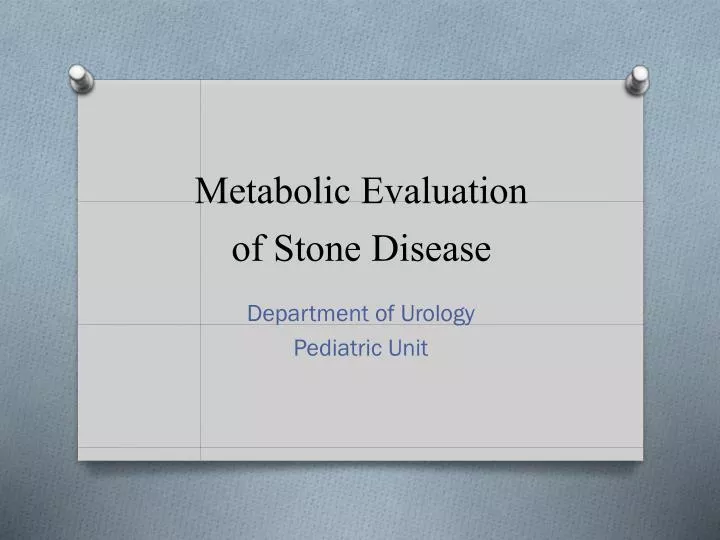 metabolic evaluation of stone disease