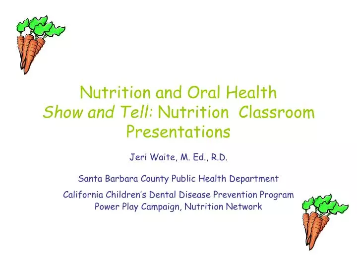 nutrition and oral health show and tell nutrition classroom presentations