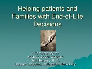 Helping patients and Families with End-of-Life Decisions