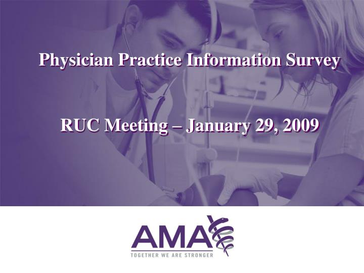 physician practice information survey ruc meeting january 29 2009
