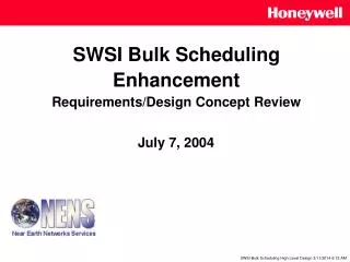 SWSI Bulk Scheduling Enhancement Requirements/Design Concept Review