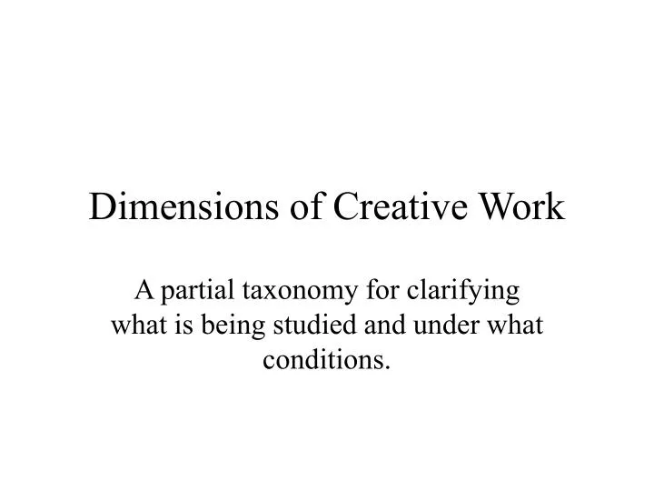 dimensions of creative work