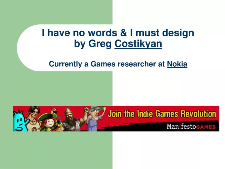 i have no words i must design by greg costikyan currently a games researcher at nokia