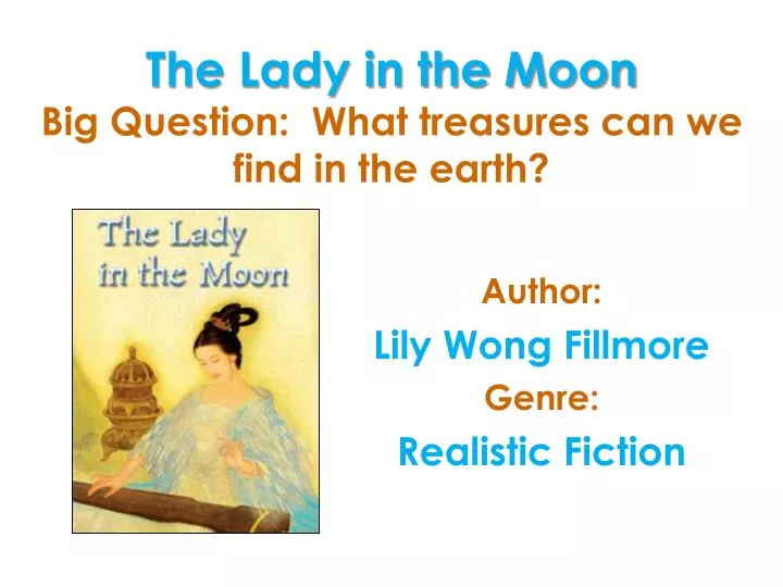 the lady in the moon big question what treasures can we find in the earth