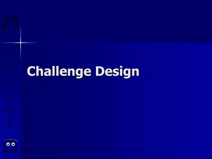 challenge design