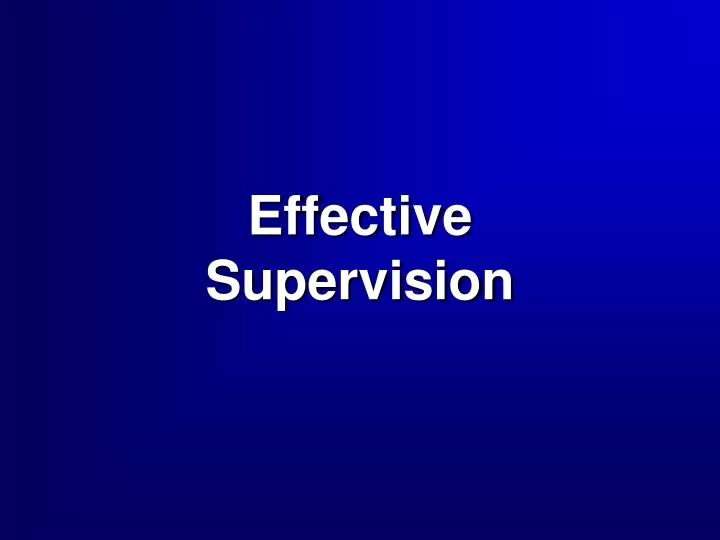 effective supervision