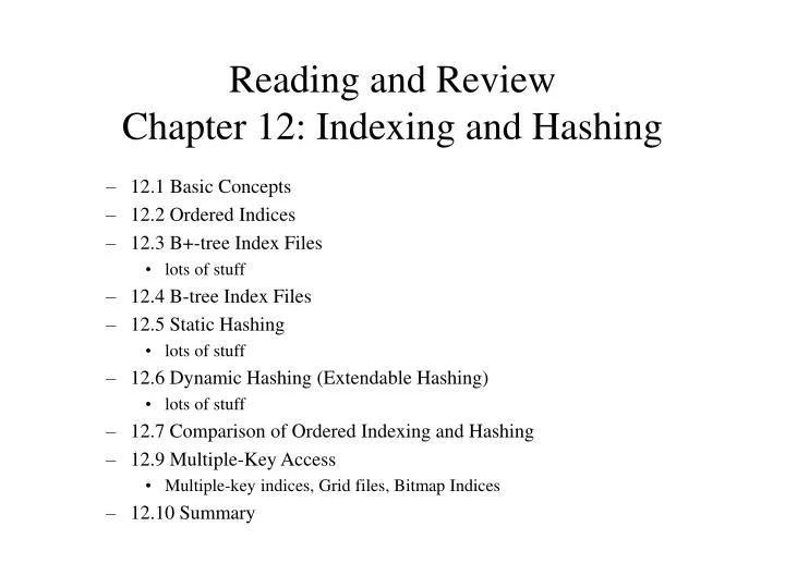 reading and review chapter 12 indexing and hashing
