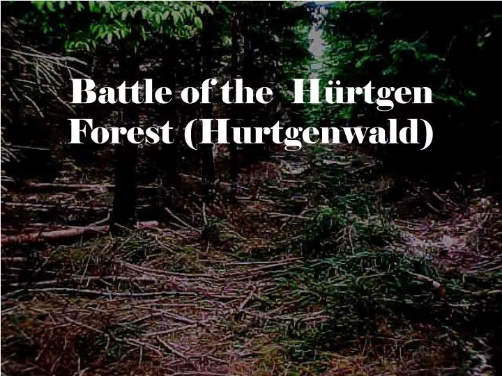 battle of the h rtgen forest hurtgenwald