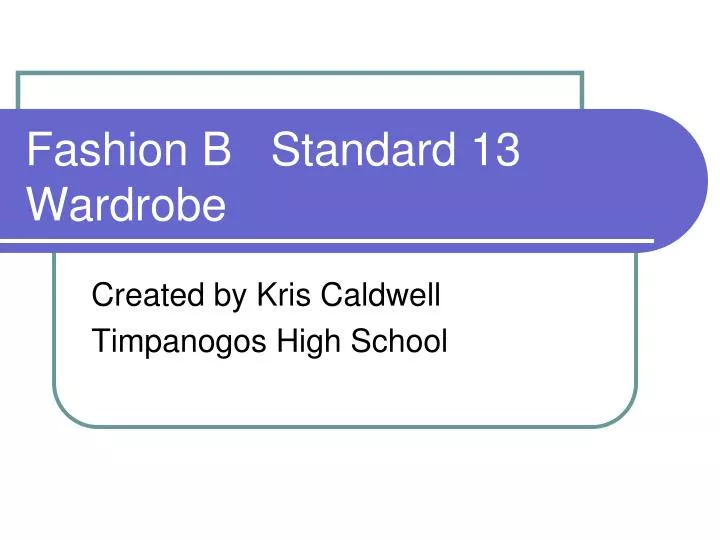 fashion b standard 13 wardrobe