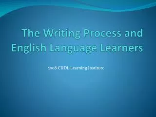 The Writing Process and English Language Learners