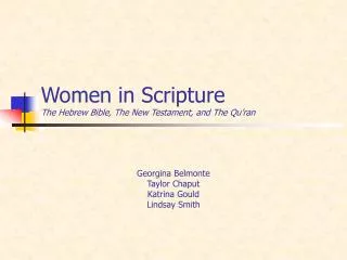 Women in Scripture The Hebrew Bible, The New Testament, and The Qu’ran