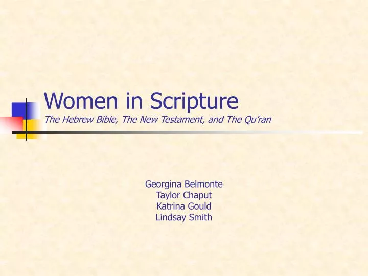 women in scripture the hebrew bible the new testament and the qu ran