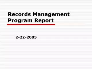 Records Management Program Report