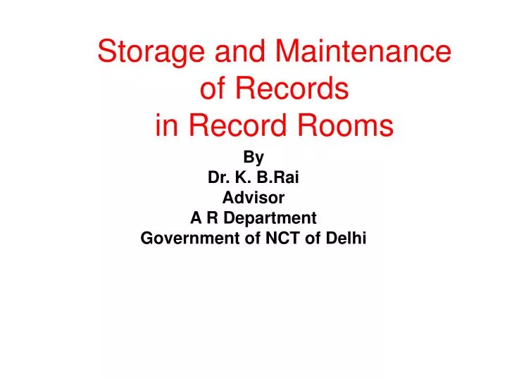 storage and maintenance of records in record rooms