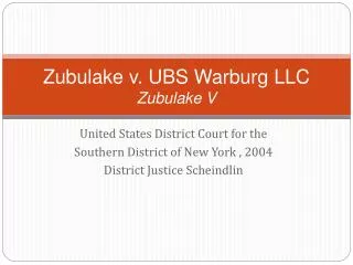Zubulake v. UBS Warburg LLC Zubulake V