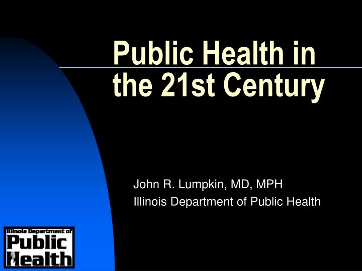 public health in the 21st century