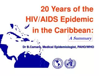 20 Years of the HIV/AIDS Epidemic in the Caribbean:
