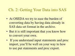 Ch. 2: Getting Your Data into SAS