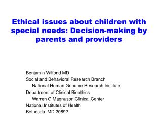 Ethical issues about children with special needs: Decision-making by parents and providers