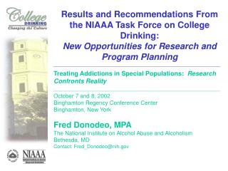 Results and Recommendations From the NIAAA Task Force on College Drinking: New Opportunities for Research and Program Pl