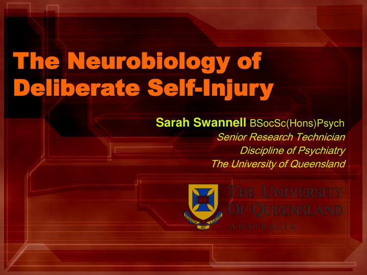 the neurobiology of deliberate self injury