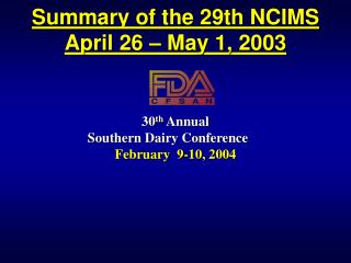 Summary of the 29th NCIMS April 26 – May 1, 2003