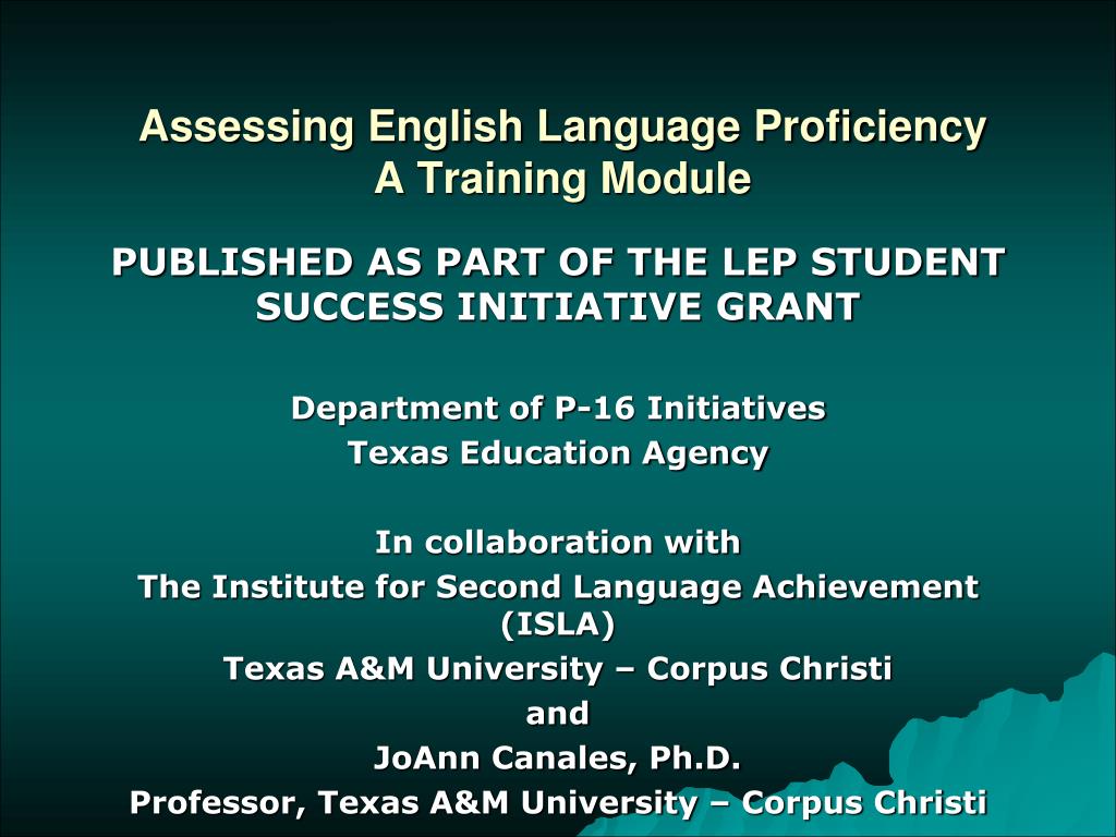 Proficiency Module And Language Pic PPT - Assessing English Language Proficiency A Training Module ...