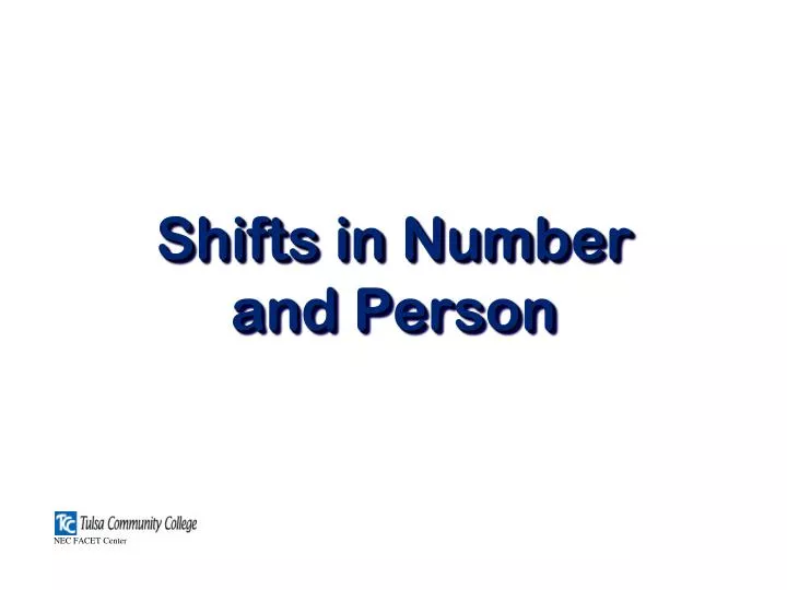 shifts in number and person