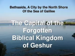 Bethsaida, A City by the North Shore Of the Sea of Galilee
