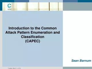 Introduction to the Common Attack Pattern Enumeration and Classification (CAPEC)