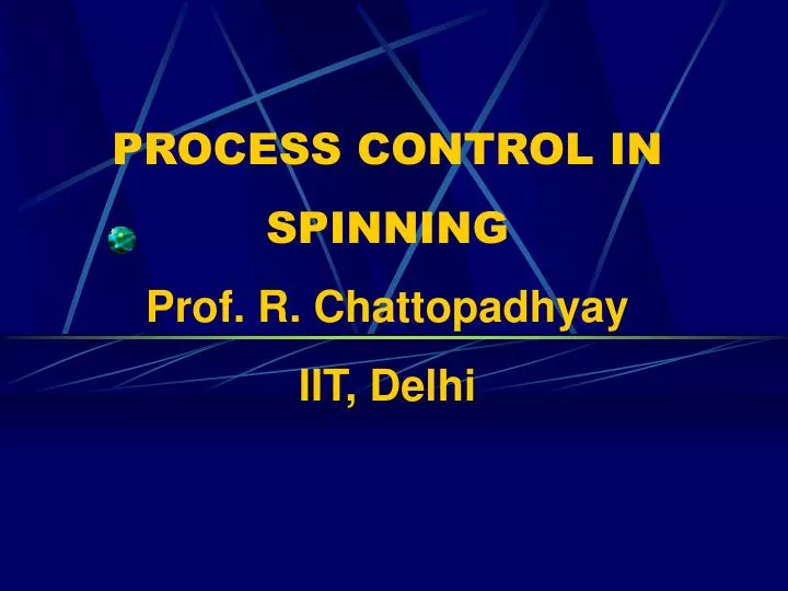 process control in spinning prof r chattopadhyay iit delhi
