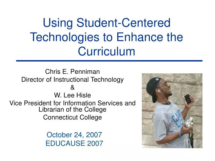 using student centered technologies to enhance the curriculum