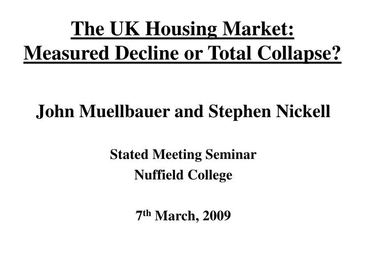 the uk housing market measured decline or total collapse