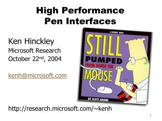 High Performance Pen Interfaces