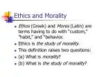 Ethics and Morality