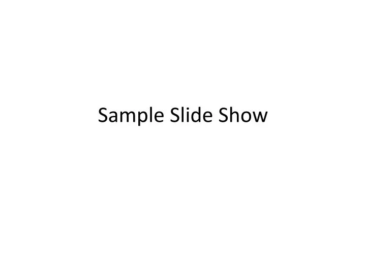 sample slide show