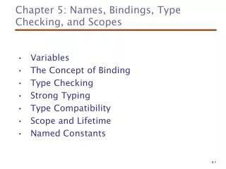 Chapter 5: Names, Bindings, Type Checking, and Scopes